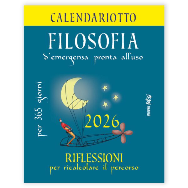 Calendariotto 2026 - Filosofia d'emergenza