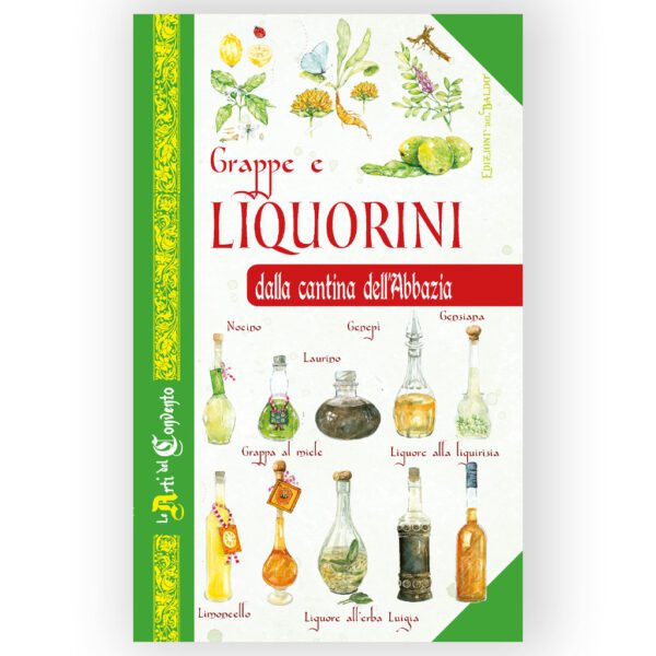 Grappe e Liquorini dalla cantina dell'Abbazia
